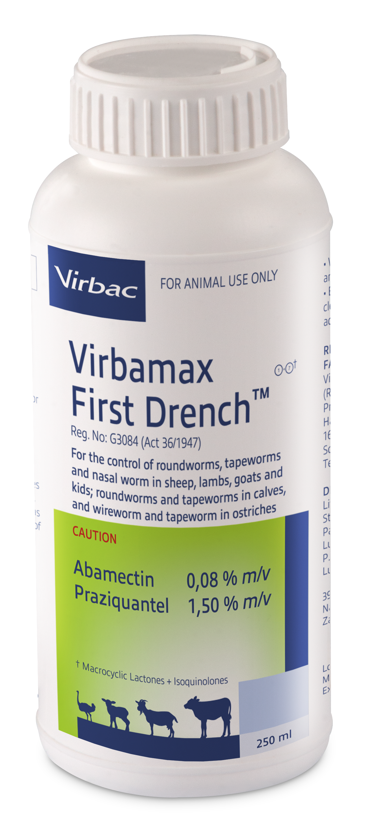 Oral anthelmintic for the control of round- worms, tapeworms and nasal bot in sheep, lambs, goats and kids. Wireworm and tapeworm in ostriches. Roundworms and tapeworms in calves. COMPOSITION: Abamectin 0,08% m/v, praziquantel 1,50% m/v. COMPOSITION: Abamectin 0,08% m/v, praziquantel 1,50% m/v. Roundworm, nasal worm and tapeworm remedy for sheep, goats, cattle and ostriches Controls Australian itch mite 25ml per 10kg body mass. Effective against all 4 types of tapeworms, milk, serrated, narrow and liver tapeworm. Ovicidal: Roundworm eggs present in the animal at the time of dosing are prevented from hatching.